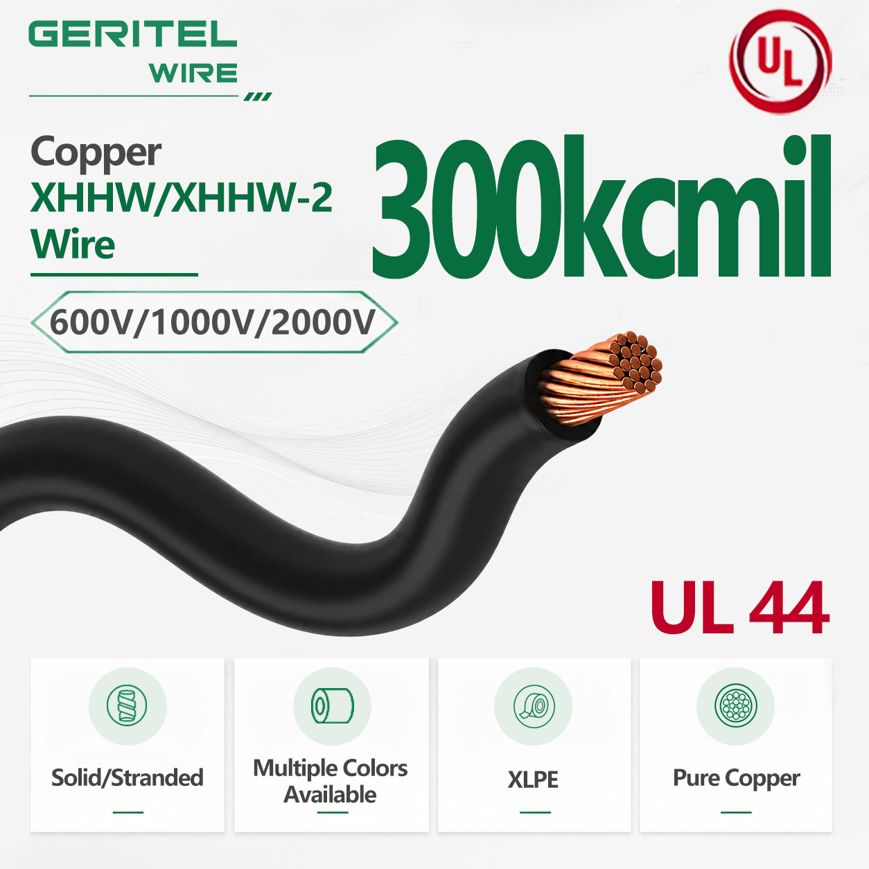 300 kcmil UL44 Copper XHHW / XHHW-2 Wire 90°C Wet & Dry Rated Copper Conductor